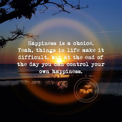 Happiness Is A Choice Quotes. QuotesGram