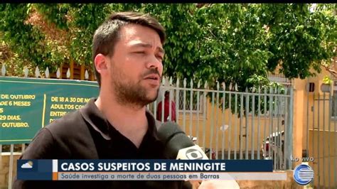 Secretaria De Sa De Confirma Uma Morte Por Meningite Em Barras No Piau