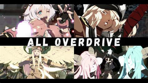 All Overdrive Guilty Gear Strive Youtube