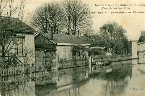 CARTE SAINT DENIS Le Quartier Des Allumettes Crue De Janvier 1910 EUR 5