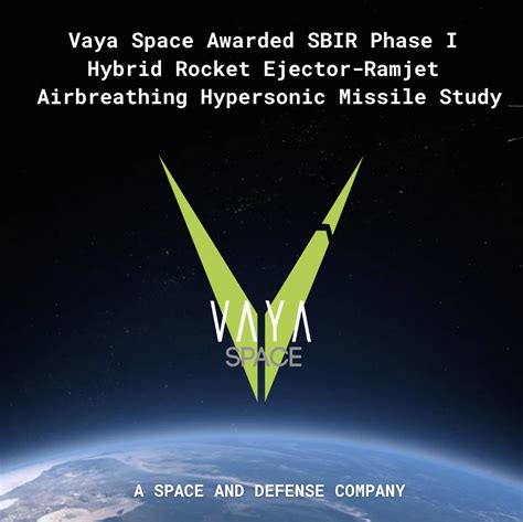 Vaya Space Awarded Sbir Phase I Hybrid Rocket Ejector Ramjet