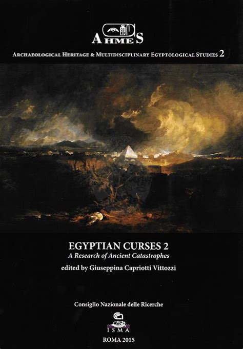 EGYPTIAN CURSES, 2 - A Research on Ancient Catastrophes - AHMES ...