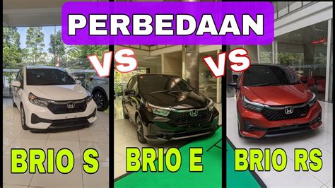 PERBEDAAN BRIO SATYA S VS BRIO SATYA E VS BRIO RS 2023 YouTube