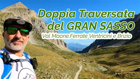 Doppia Traversata Del GRAN SASSO Val Maone Ferrate Ventricini E