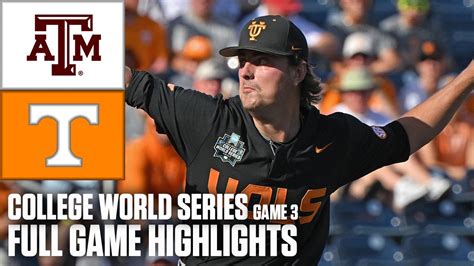 Texas A&M Aggies vs. Tennessee Volunteers | Game 3 Highlights | Men's College World Series - Win ...