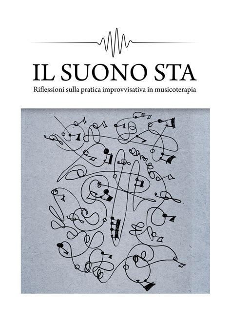 Riflessione Sulla Improvviosazione Musucoterapi La Musicoterapia Un