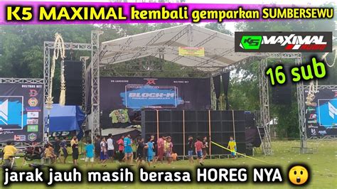 Ceksound K5 Maximal Di Lapangan Sumbersewu Persiapan Duet Bareng New