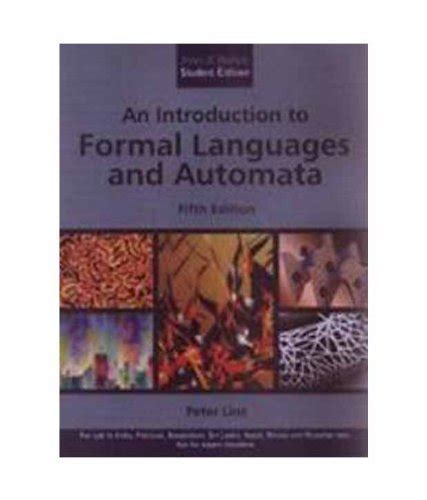 An Introduction To Formal Languages And Automata Peter Linz