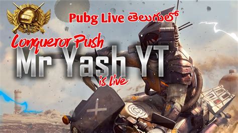 Pubg Mobile Live Telugu Mr Yash YT Duo Conqueror Push YouTube