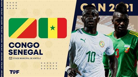 En Direct Match Congo Vs Senegal Le Senegal Vainqueur Leraltv