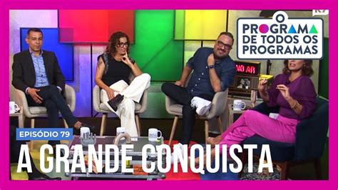 O Programa De Todos Os Programas Saiba Tudo Sobre A Grande Conquista