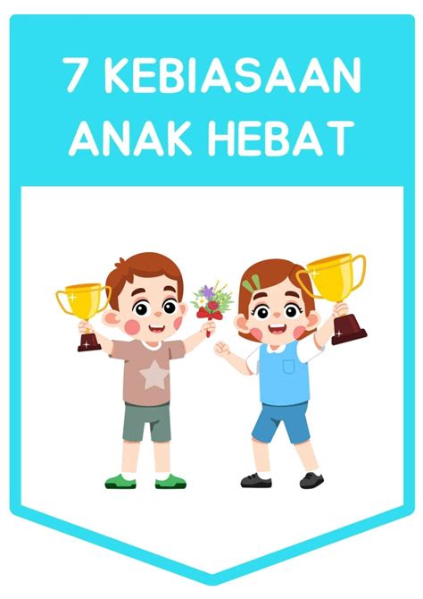 kebiasaan anak hebat antara idealitas  tantangan implementasi