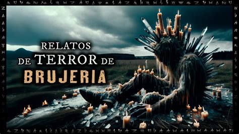 Historias De Terror De Brujer A Relatos De Horror Reales Herr