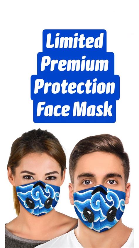 Limited Premium Protection Face Mask Pinterest