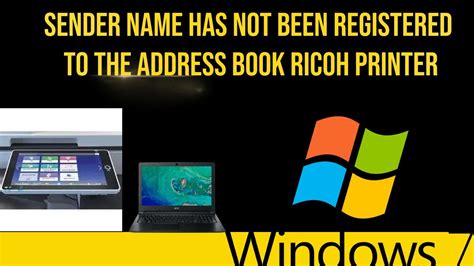 Sender Name Has Not Been Registered To The Address Book Ricoh Printer