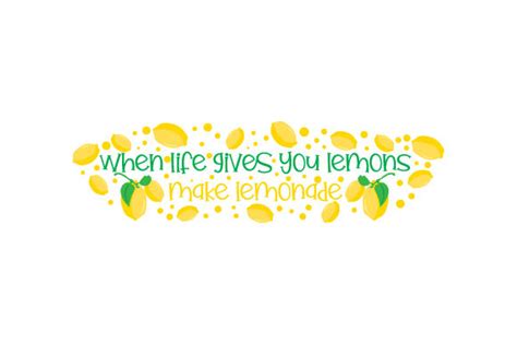 When Life Gives You Lemons Make Lemonade SVG Cut File By Creative