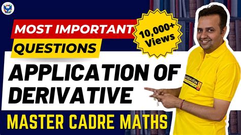 Master Cadre Maths 2023 Application Of Derivative Special Series