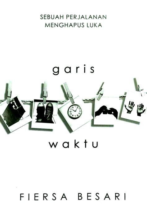 Review Novel Garis Waktu Fiersa Besari Best Seller Gramedia