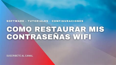 Como restaurar mis contraseñas wifi Como importar perfiles