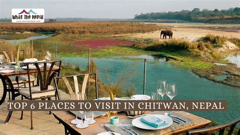 Top Places To Visit While Youre In Chitwan What The Nepal