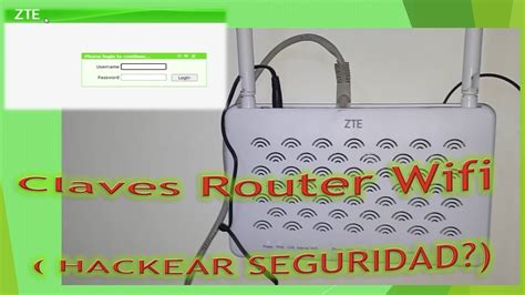 Claves Router Wifi Zte Configurar Seguridad Rapido Zte F