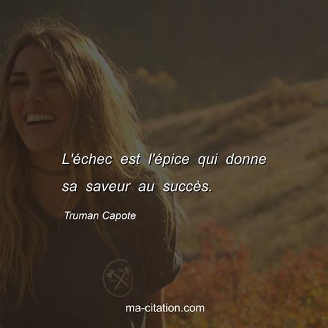 L Chec Est L Pice Qui Donne Sa Saveur Au Succ S Truman Capote