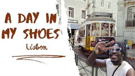 Alone In Lisbon Solo Travel Vlog A Day In My Shoes Youtube