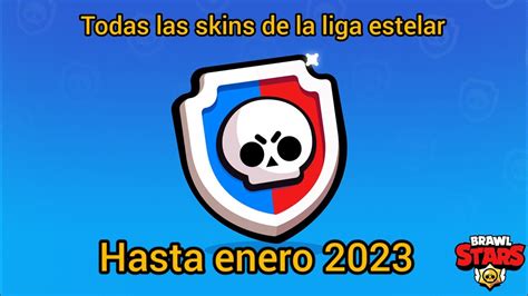 Todas Las Skins De La Liga Estelar De Brawl Stars Hasta Enero 2023