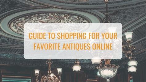 Guide To Buying Antiques Online Antiques Online Antiques Antique Shops