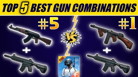 Top 5 Best Gun Combinations In PUBG Mobile Lite PUBG Lite Best Combos