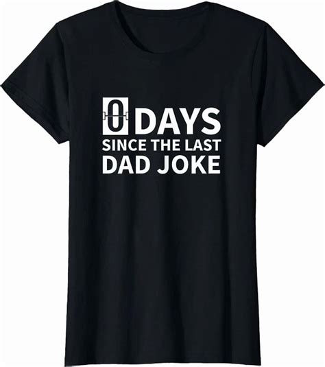 Hot Trending Tee With Dad Joke Zero Days Since The Last Dad Joke T