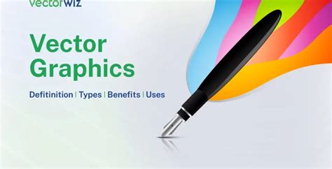 All About Vector Graphics | Definition, Types, Benefits & Uses