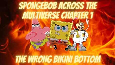 Spongebob Across The Multiverse Chapter 1 The Wrong Bikini Bottom