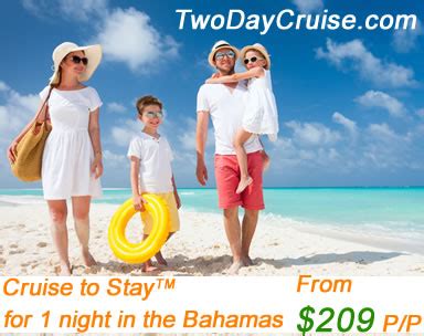 Two Day Cruise | Bahamas Cruise | Cruise to Stay™ | one day Bahama ...