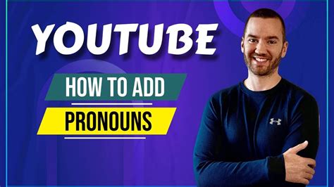 YouTube Pronouns (How To Add Pronouns To YouTube Channel) - YouTube 