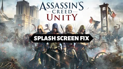 Assassin S Creed Unity Splash Screen Fix Youtube