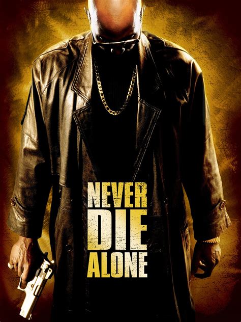 Never Die Alone - Movie Reviews