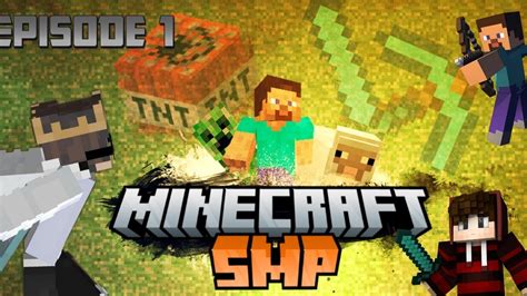 Minecraft Smp Episode 1 Ep1with Gs Gaming And Box 👍 Youtube