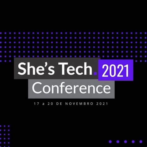 ShesTech Conference 2021 Playlist By Ciranda De Morais Spotify