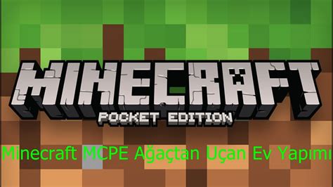 Minecraft MCPE Ağaçtan Uçan Ev Yapımı YouTube