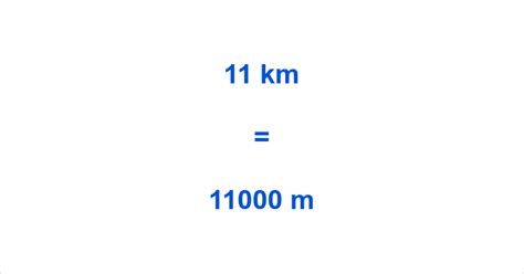 11 Km to M How to Convert 11 Kilometers to Meters?