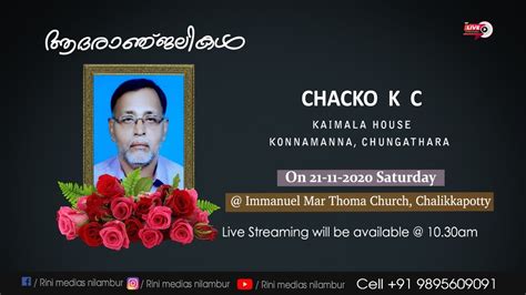 Funeral Service Live Streaming Of Chacko K C Kaimala Konnamanna