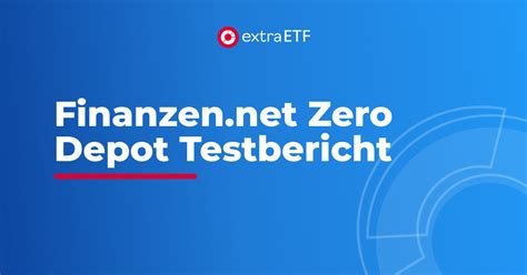 Finanzen Net Zero Depot Test Kosten Mehr