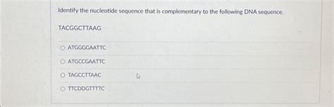 Identify the nucleotide sequence that is | Chegg.com 