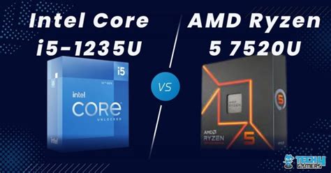 Core i5 1235U Vs Ryzen 5 7520U - Our Favorite One? - Tech4Gamers