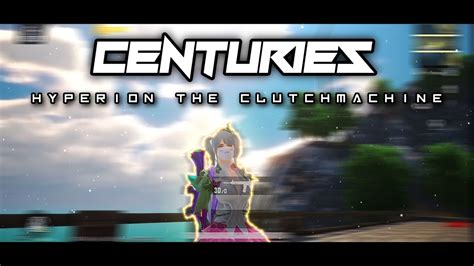 Centuries K The Clutchmachine Hyperion Pubg Mobile Montage