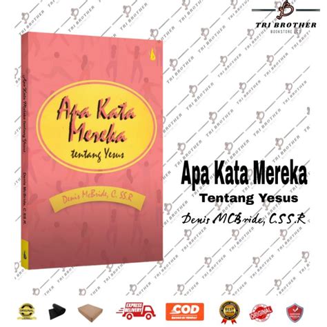 Jual Apa Kata Mereka Tentang Yesus Shopee Indonesia