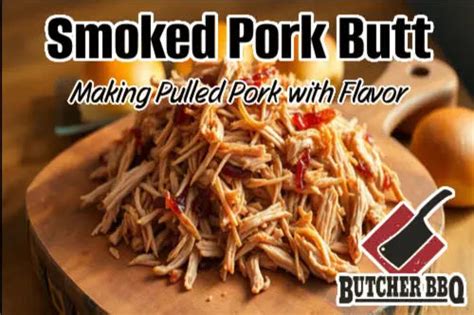 Unlock the Secrets to Mouthwatering Smoked Pork Butts for Pulled Pork ...