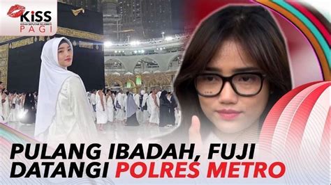 Pulang Dari Tanah Suci Fuji Kembali Berurusan Dengan Polisi Lengkapi