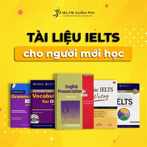 T Ng H P T I Li U H C Ielts Cho Ng I M I B T U Ielts Xu N Phi